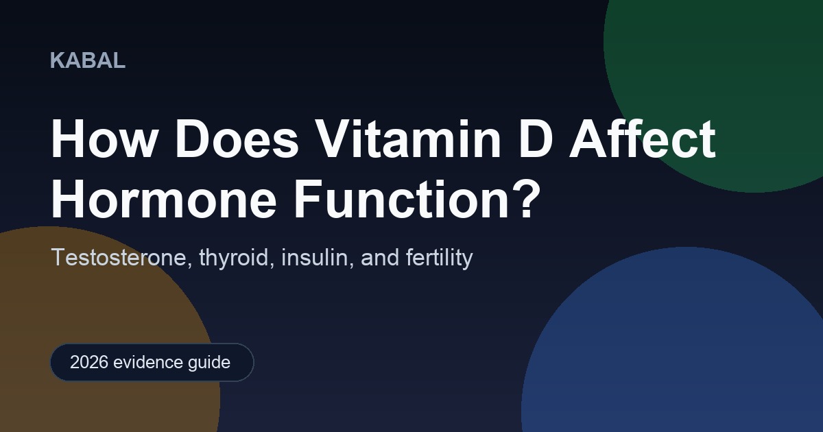 How Does Vitamin D Affect Hormone Function? — Kabal Blog